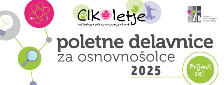 Oglasna pasica Cikoletje. Poletne delavnice za osnovnošolce 2025. Vabilo k prijavi.