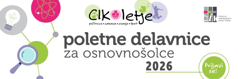 Oglasna pasica Cikoletje. Poletne delavnice za osnovnošolce 2026. Vabilo k prijavi.