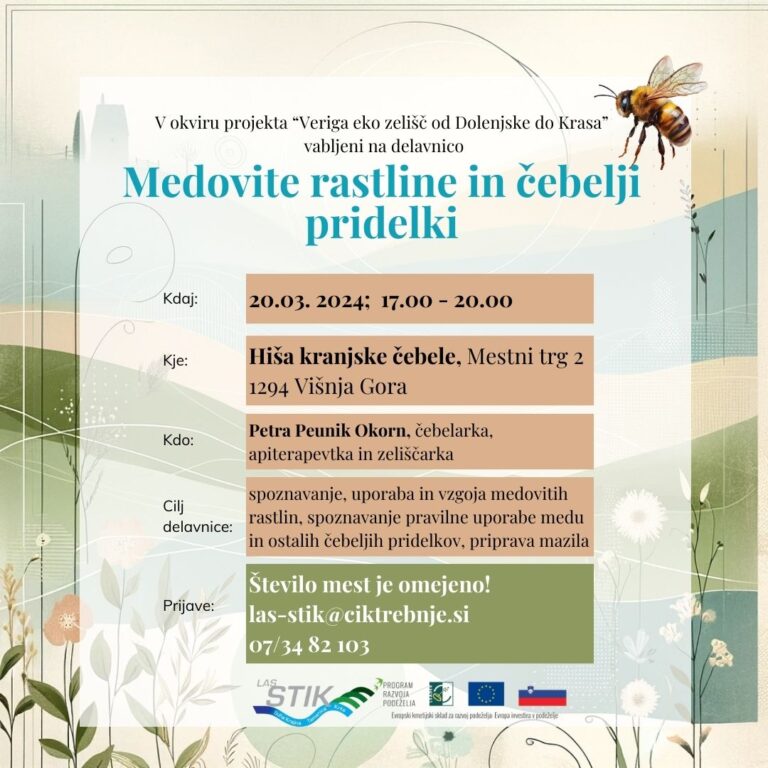 Plakat dogodka Medovite rastline in čebelji pridelki. Na njem je v ospredju čebelica, v ozadju pa različne rastline.