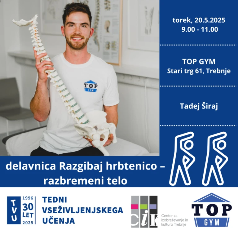 Plakat delavnice Razgibaj hrbtenico - razbremeni telo. Na sliki je fizioterapevt Tadej Širaj, z maketo hrbtenice.